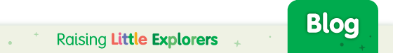 Early Learning Centre - Raising Little Explorers Blog